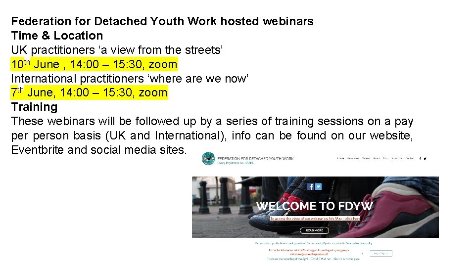 Federation for Detached Youth Work hosted webinars Time & Location UK practitioners ‘a view