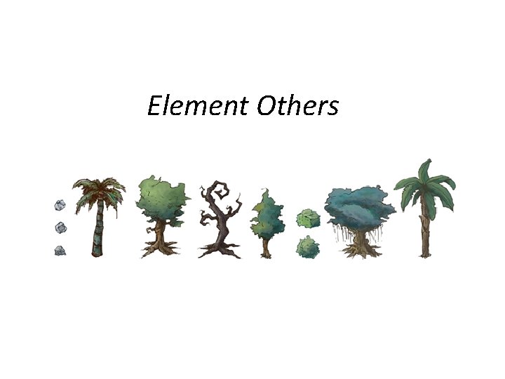 Element Others 