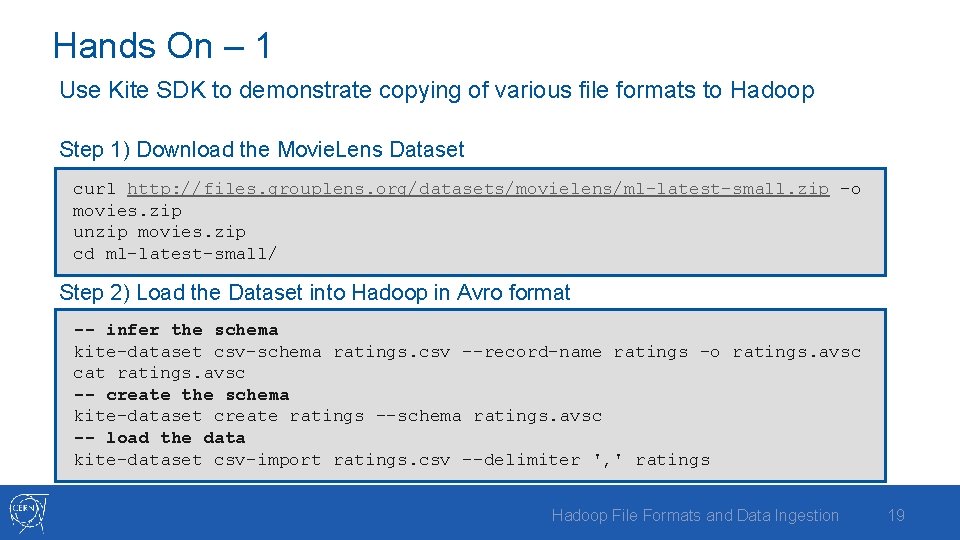 Hands On – 1 Use Kite SDK to demonstrate copying of various file formats