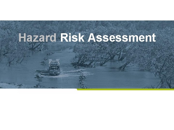 Hazard Risk Assessment 