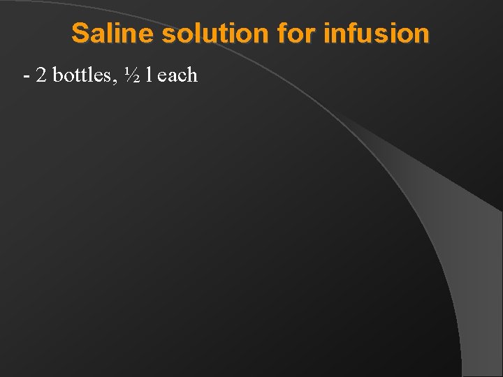 Saline solution for infusion - 2 bottles, ½ l each 