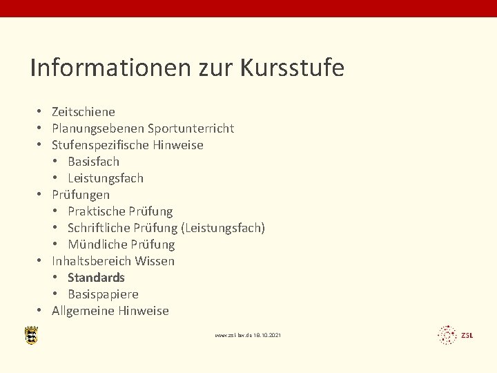 Informationen zur Kursstufe • Zeitschiene • Planungsebenen Sportunterricht • Stufenspezifische Hinweise • Basisfach •