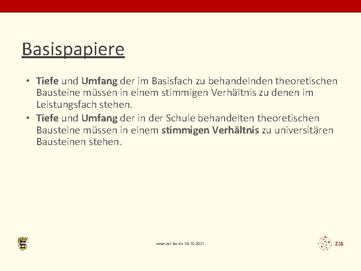 Basispapiere • Tiefe und Umfang der im Basisfach zu behandelnden theoretischen Bausteine müssen in