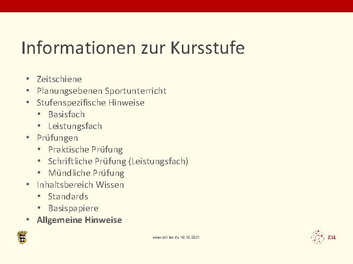 Informationen zur Kursstufe • Zeitschiene • Planungsebenen Sportunterricht • Stufenspezifische Hinweise • Basisfach •