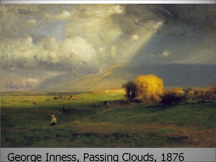 George Inness, Passing Clouds, 1876 