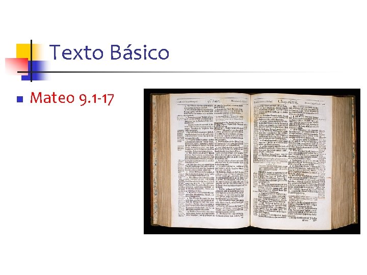 Texto Básico n Mateo 9. 1 -17 