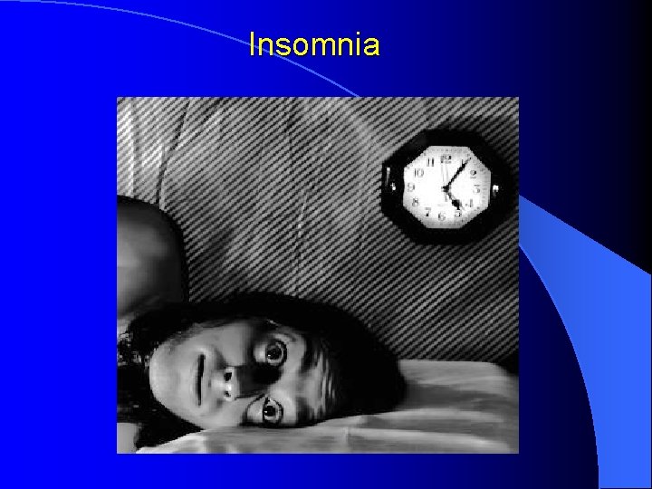 Insomnia Insomnia