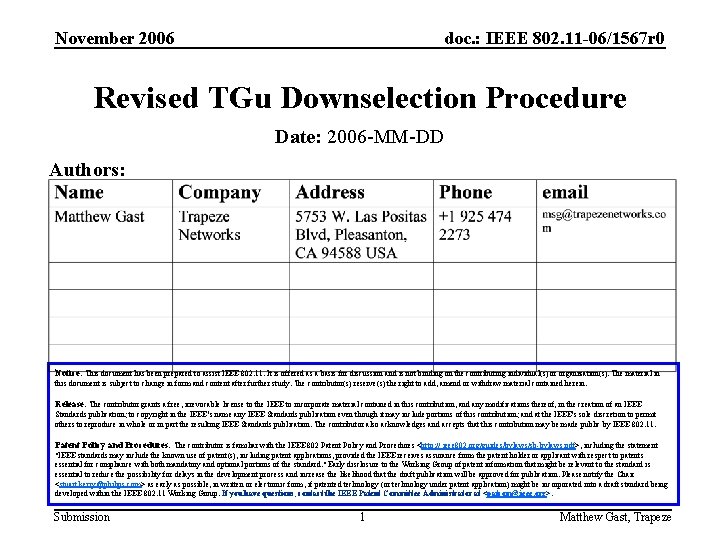 November 2006 doc. : IEEE 802. 11 -06/1567 r 0 Revised TGu Downselection Procedure