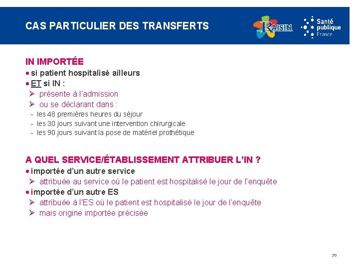 CAS PARTICULIER DES TRANSFERTS IN IMPORTÉE · si patient hospitalisé ailleurs · ET si