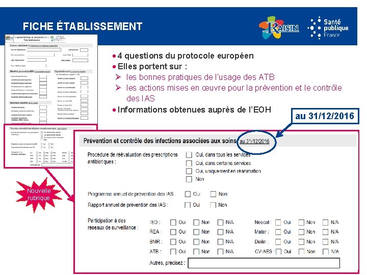 FICHE ÉTABLISSEMENT · 4 questions du protocole européen · Elles portent sur : Ø