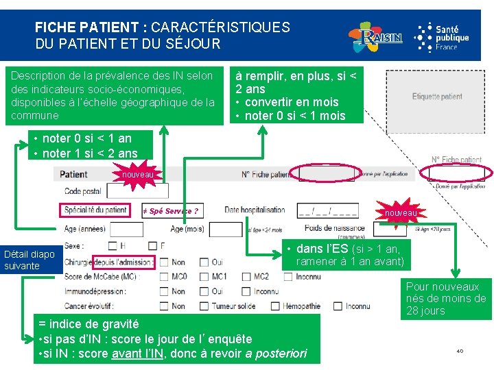 FICHE PATIENT : CARACTÉRISTIQUES DU PATIENT ET DU SÉJOUR Description de la prévalence des