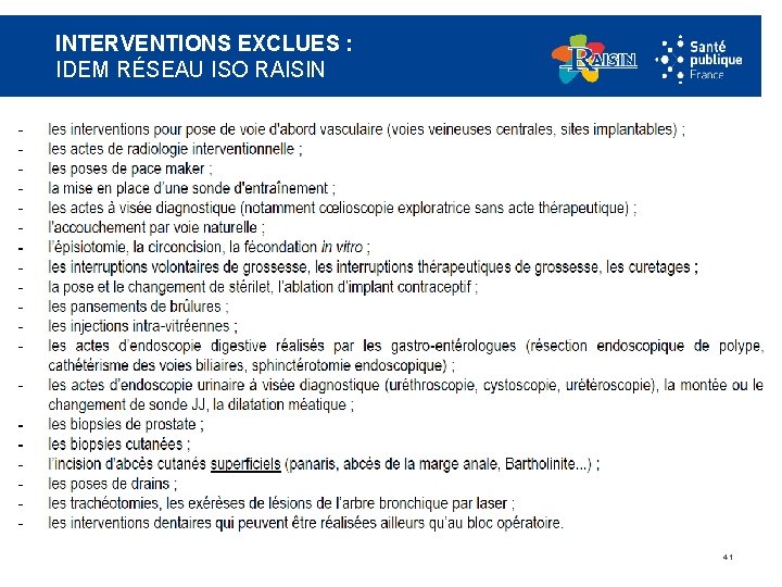 INTERVENTIONS EXCLUES : IDEM RÉSEAU ISO RAISIN 41 