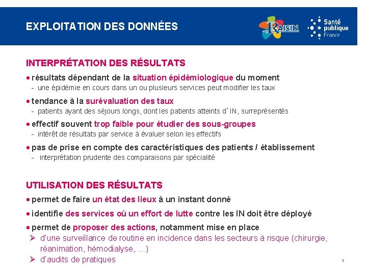 EXPLOITATION DES DONNÉES INTERPRÉTATION DES RÉSULTATS · résultats dépendant de la situation épidémiologique du