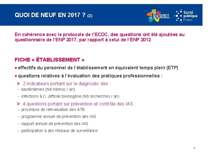 QUOI DE NEUF EN 2017 ? (2) En cohérence avec le protocole de l’ECDC,