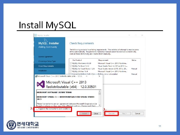 Install My. SQL 2. 11 