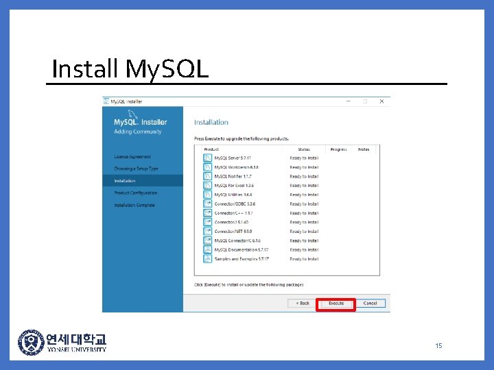 Install My. SQL 15 