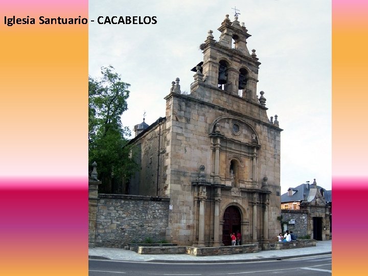 Iglesia Santuario - CACABELOS 