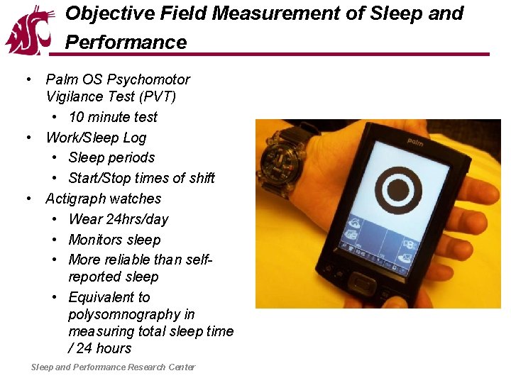 Objective Field Measurement of Sleep and Performance • Palm OS Psychomotor Vigilance Test (PVT)