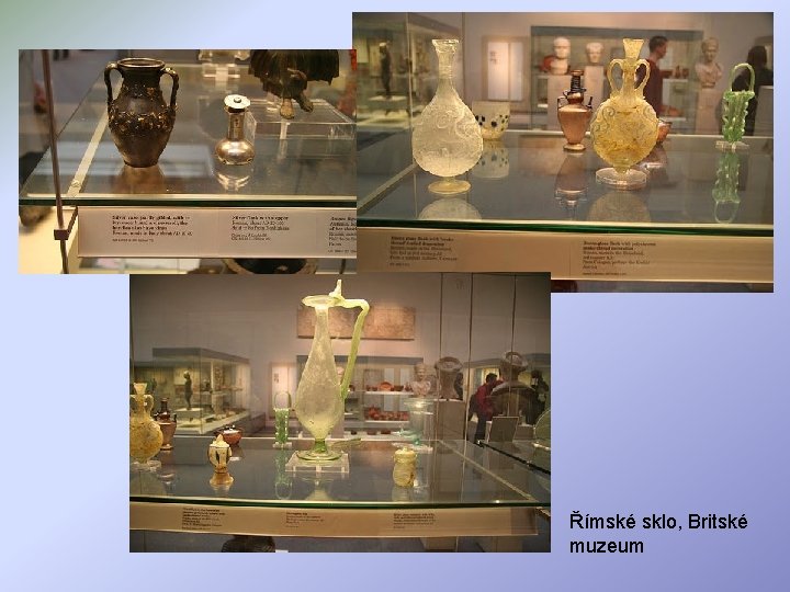 Římské sklo, Britské muzeum 