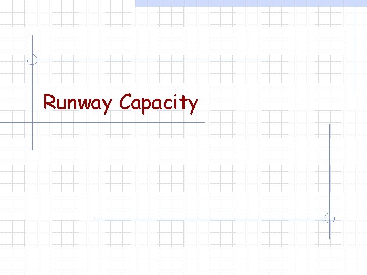 Runway Capacity 