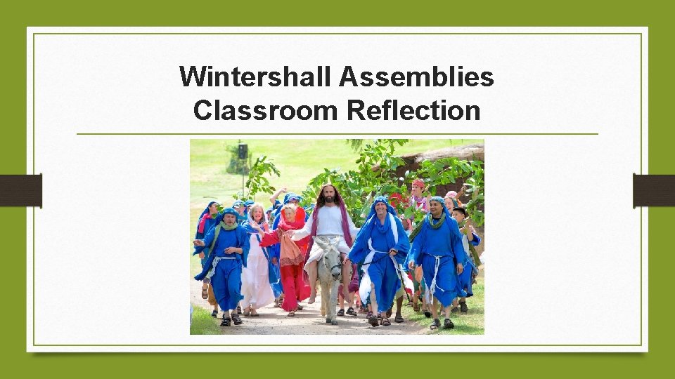 Wintershall Assemblies Classroom Reflection 