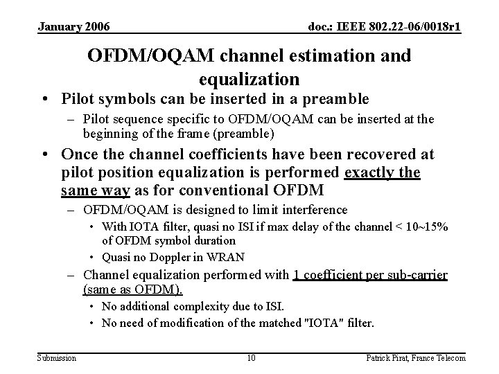 January 2006 doc. : IEEE 802. 22 -06/0018 r 1 OFDM/OQAM channel estimation and