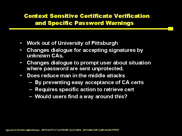 Context Sensitive Certificate Verification and Specific Password Warnings • Work out of University of