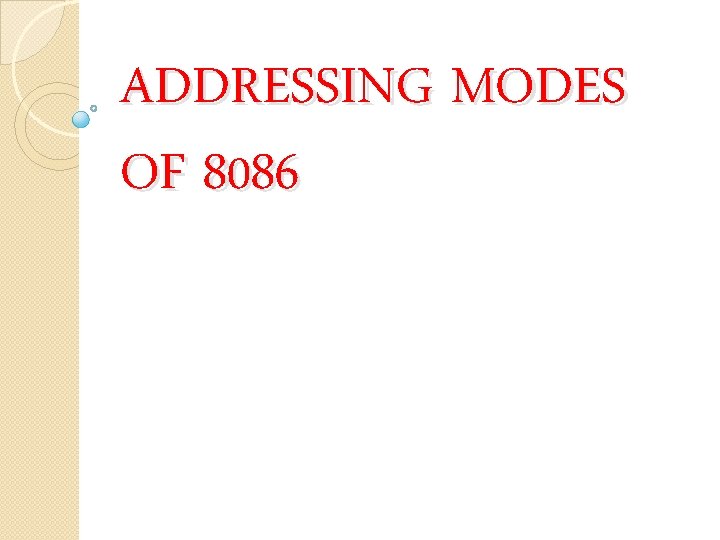 ADDRESSING MODES OF 8086 