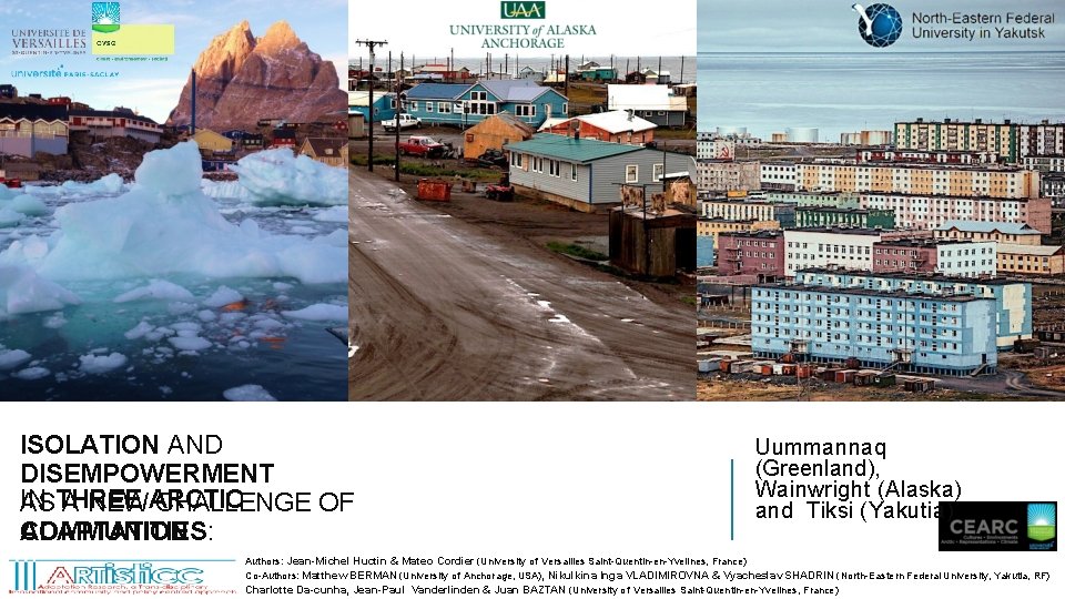 ISOLATION AND DISEMPOWERMENT IN ASTHREE A NEWARCTIC CHALLENGE OF COMMUNITIES: ADAPTATION Uummannaq (Greenland), Wainwright