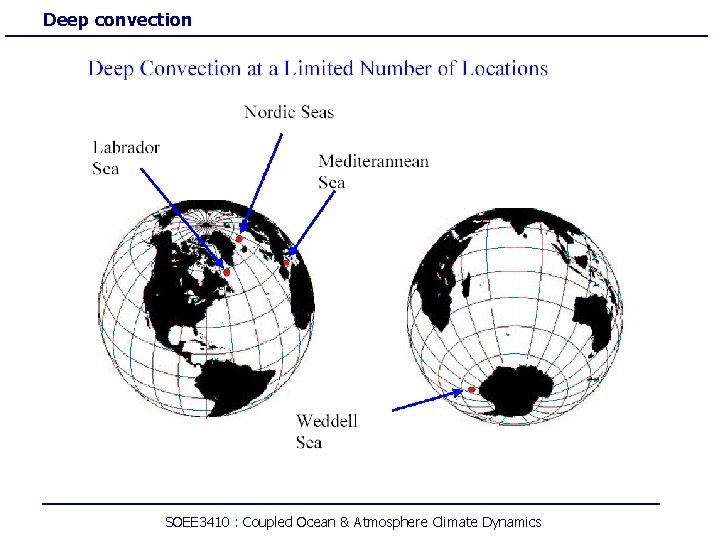 Deep convection SOEE 3410 : Coupled Ocean & Atmosphere Climate Dynamics 