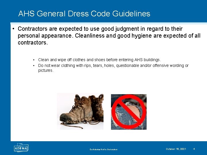 AHS General Dress Code Guidelines • Contractors are expected to use good judgment in