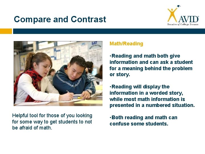 Compare and Contrast Math/Reading • Reading and math both give information and can ask