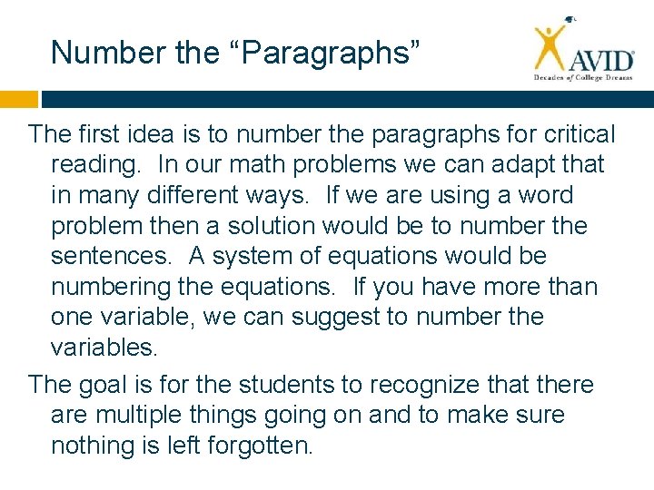 Number the “Paragraphs” The first idea is to number the paragraphs for critical reading.