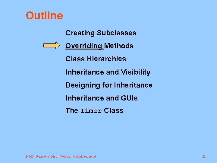 Outline Creating Subclasses Overriding Methods Class Hierarchies Inheritance and Visibility Designing for Inheritance and