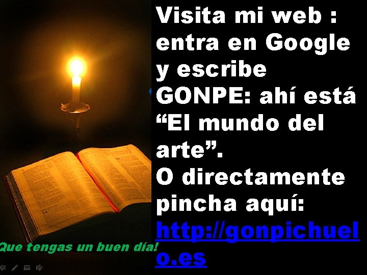 Visita mi web : entra en Google y escribe GONPE: ahí está “El mundo