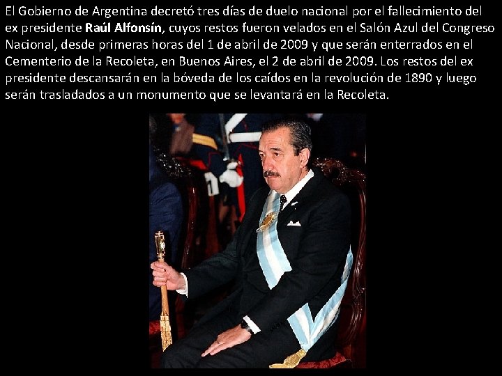 El Gobierno de Argentina decretó tres días de duelo nacional por el fallecimiento del