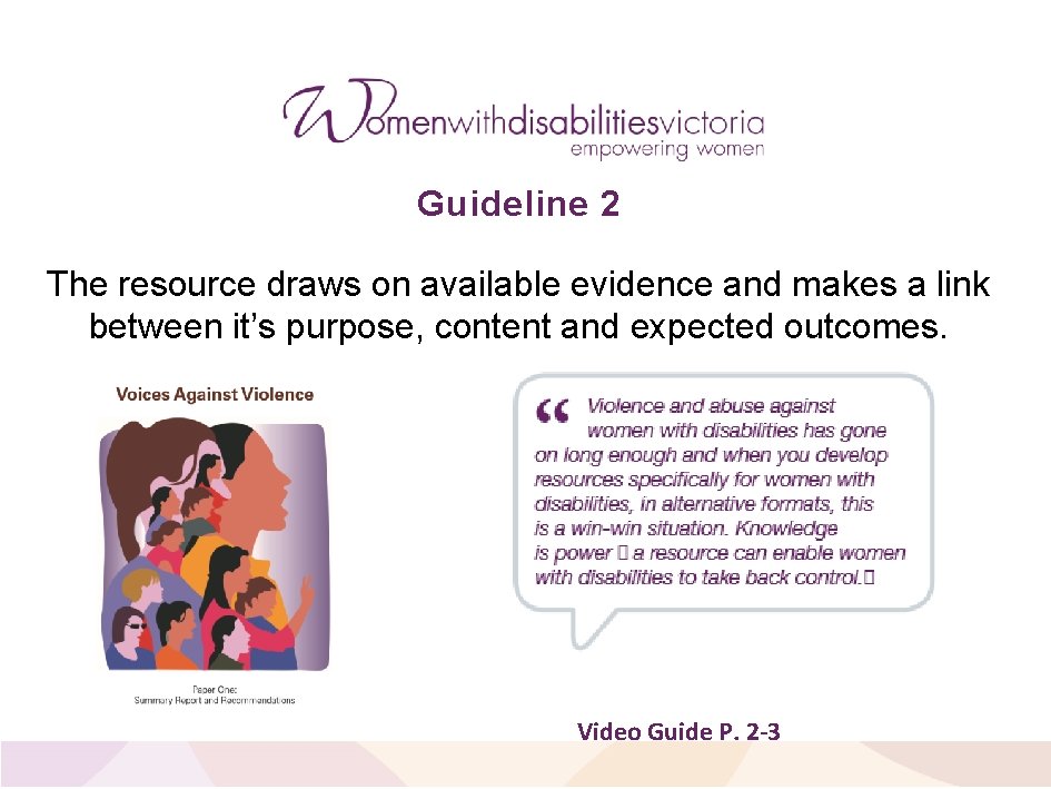 Guideline 2 The resource draws on available evidence and makes a link between it’s