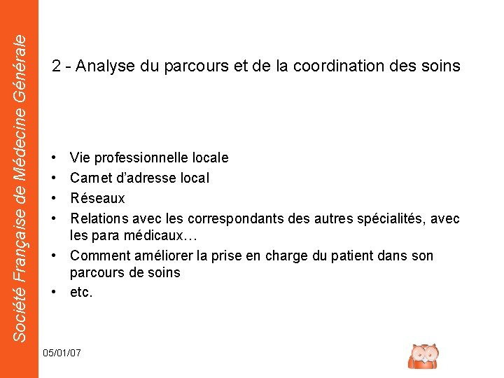 Société Française de Médecine Générale 2 - Analyse du parcours et de la coordination