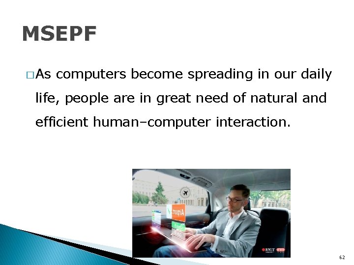MSEPF � As computers become spreading in our daily life, people are in great
