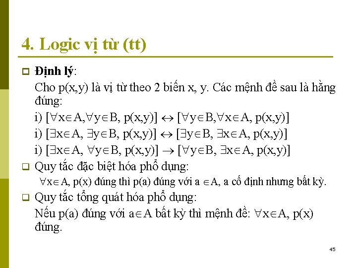 4. Logic vị từ (tt) p q Định lý: Cho p(x, y) là vị