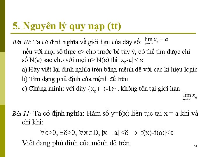 5. Nguyên lý quy nạp (tt) Bài 10: Ta có định nghĩa về giới