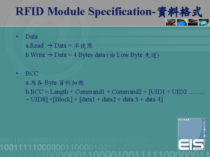 RFID Module Specification-資料格式 • Data a. Read Data = 不使用 b. Write Data =