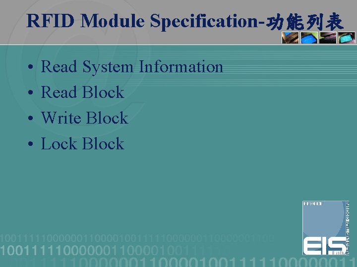 RFID Module Specification-功能列表 • • Read System Information Read Block Write Block Lock Block