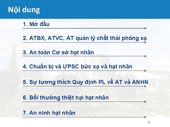 Nội dung 1. Mở đầu 2. ATBX, ATVC, AT quản lý chất thải phóng