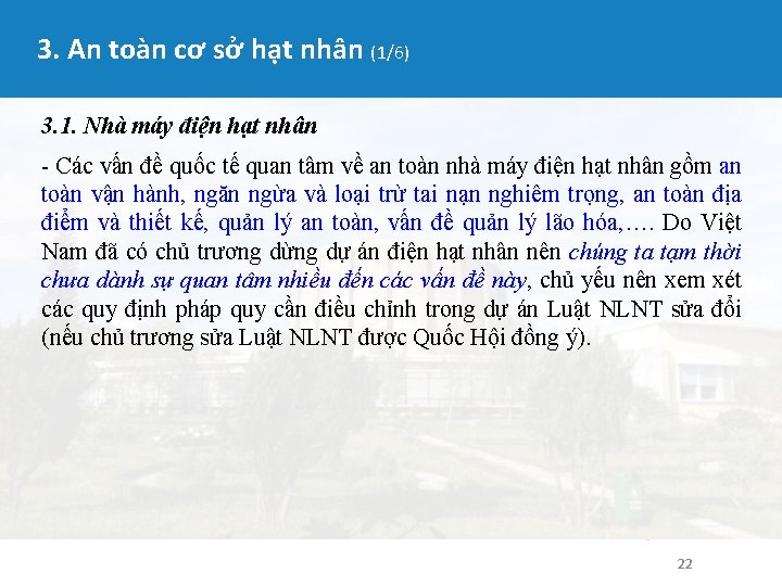 3. An toàn cơ sở hạt nhân (1/6) 3. 1. Nhà máy điện hạt