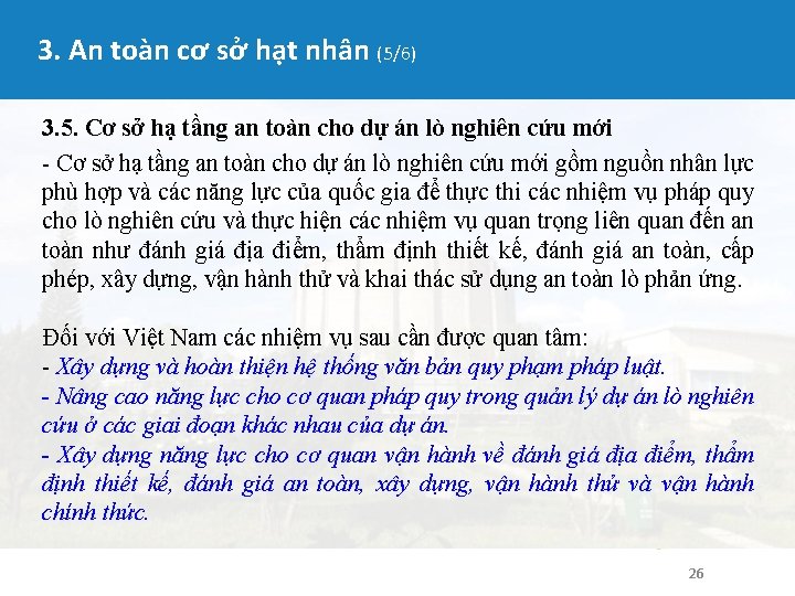 3. An toàn cơ sở hạt nhân (5/6) 3. 5. Cơ sở hạ tầng 3. An toàn cơ sở hạt nhân (5/6) 3. 5. Cơ sở hạ tầng