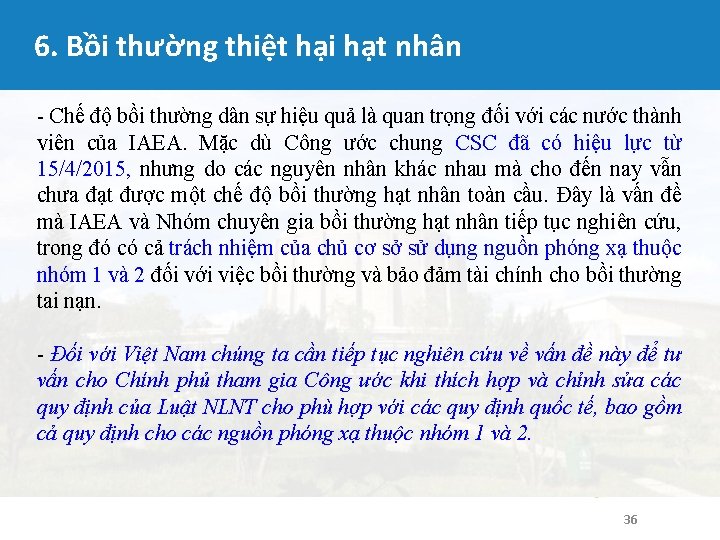 6. Bồi thường thiệt hại hạt nhân - Chế độ bồi thường dân sự