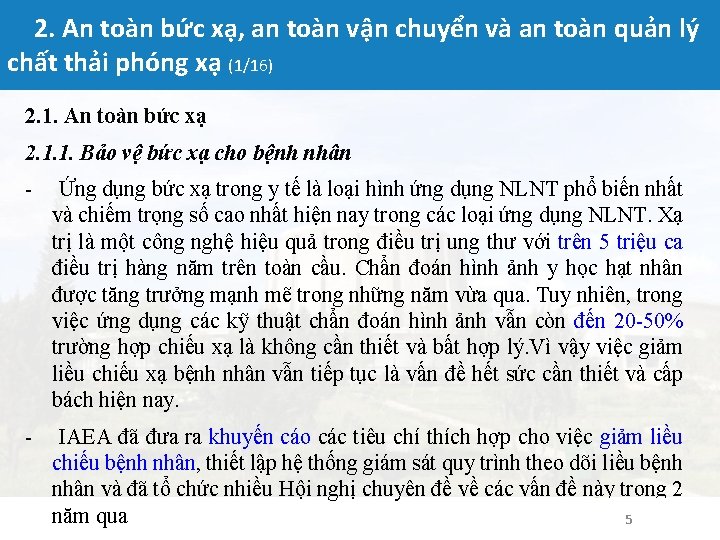 2. An toàn bức xạ, an toàn vận chuyển và an toàn quản lý 2. An toàn bức xạ, an toàn vận chuyển và an toàn quản lý