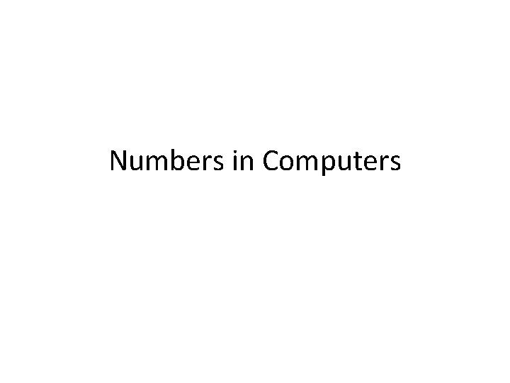 Numbers in Computers 