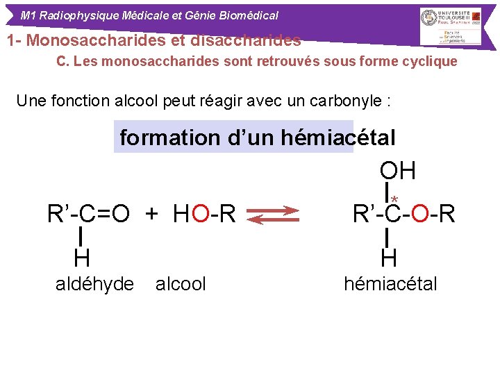 M 1 Radiophysique Médicale et Génie Biomédical 1 - Monosaccharides et disaccharides C. Les
